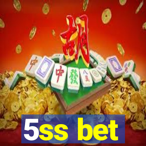 5ss bet